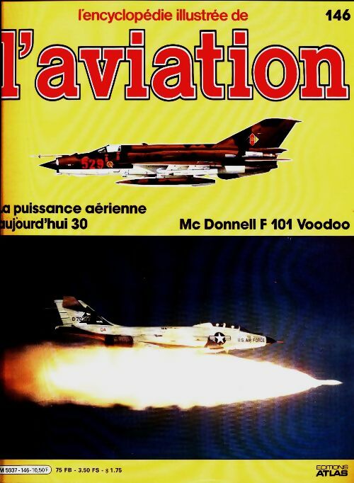 Livrenpoche : L'encyclopédie illustrée de l'aviation n°146 : Mc Donnell F 101 - Collectif - Livre