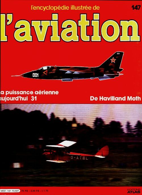 Livrenpoche : L'encyclopédie illustrée de l'aviation n°147 : De Havilland Moth - Collectif - Livre