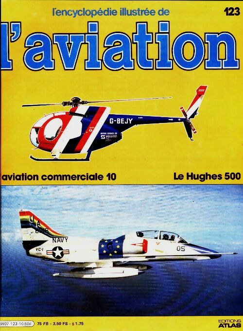 Livrenpoche : L'encyclopédie illustrée de l'aviation n°123 : Le Hughes 500 - Collectif - Livre