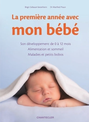Livrenpoche : La première année avec mon bébé - Birgit Gebauer-sesterhenn - Livre