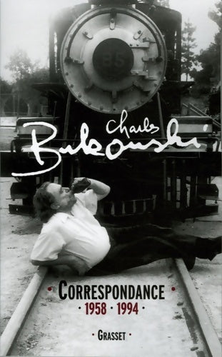 Correspondance (1958-1994) - Charles Bukowski - Livre