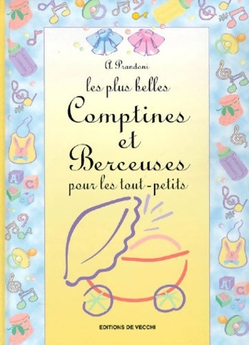 Livrenpoche : Les plus belles comptines et berceuses pour les tout-petits - A. Prandoni - Livre