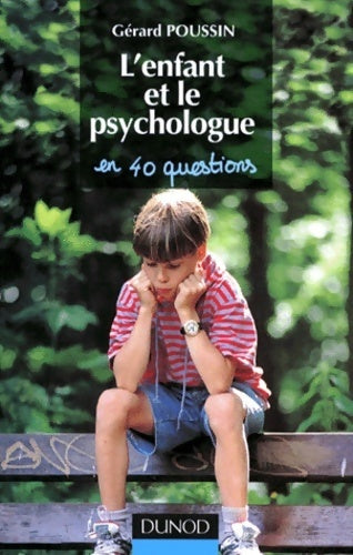 Livrenpoche : L'enfant et le psychologue en 40 questions - Gérard Poussin - Livre