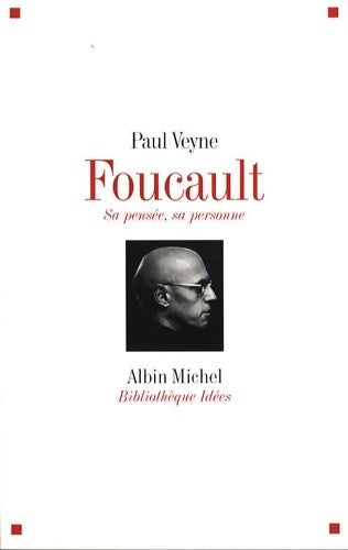 Foucault. Sa pensée, sa personne - Paul Veyne - Livre