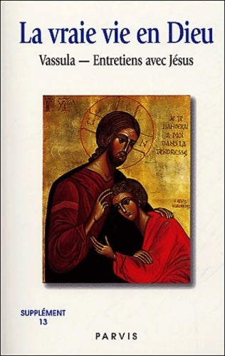 Livrenpoche : La vraie vie en Dieu. Supplément 13 cahiers 102-109 - Vassula - Livre
