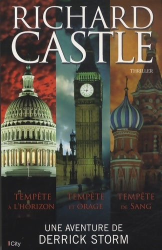 Derrick Storm : Tempête à l'horizon / Tempête et orage / Tempête de sang - Richard Castle - Livre
