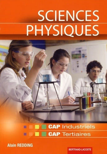 Sciences physiques CAP industriels / CAP tertiaires - Alain Redding -  Lacoste GF - Livre