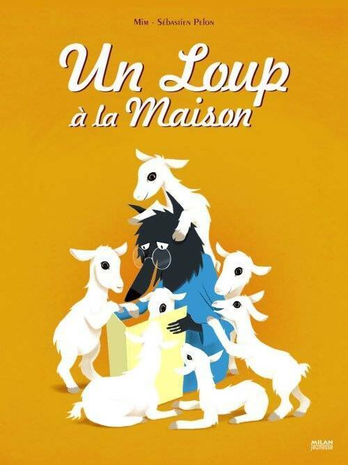 Livrenpoche : Un loup à la maison - Sébastien Pelon, Mim - Livre