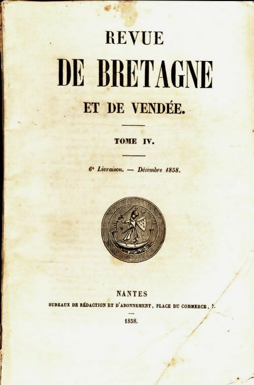 Livrenpoche : Revue de Bretagne et de Vendée 2e année Tome IV 6e livraison - Collectif - Livre