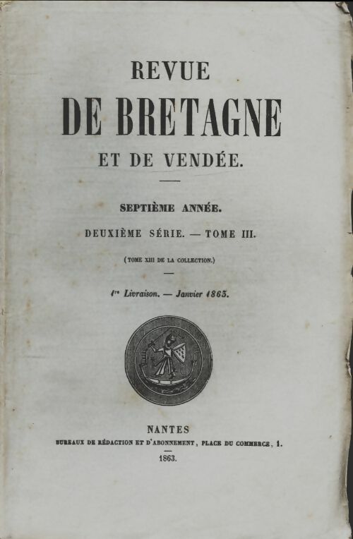 Livrenpoche : Revue de Bretagne et de Vendée 7e année 2e série Tome III 1re livraison - Collectif - Livre