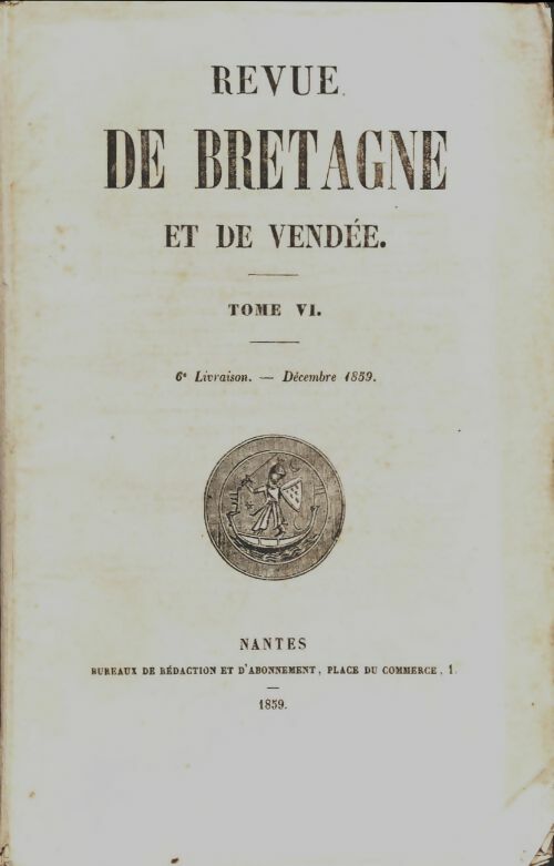 Livrenpoche : Revue de Bretagne et de Vendée 3e année Tome VI 6e livraison - Collectif - Livre