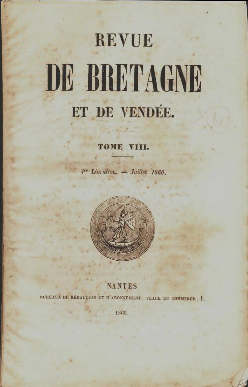 Livrenpoche : Revue de Bretagne et de Vendée 3e année Tome VI 1re livraison - Collectif - Livre