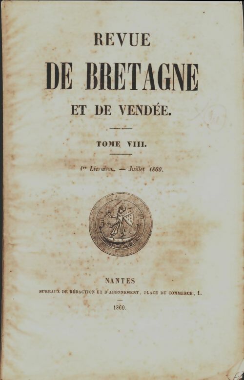 Revue de Bretagne et de Vendée 3e année Tome VI 1re livraison - Collectif -  Revue de Bretagne et de Vendée - Livre