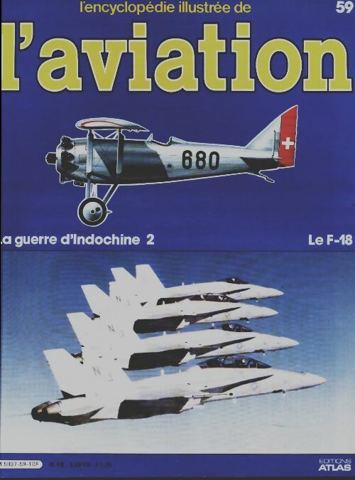 Livrenpoche : L'encyclopédie illustrée de l'aviation n°59 : Le F-18 - Collectif - Livre