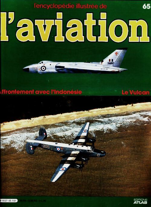 Livrenpoche : L'encyclopédie illustrée de l'aviation n°65 : Le Vulcan - Collectif - Livre