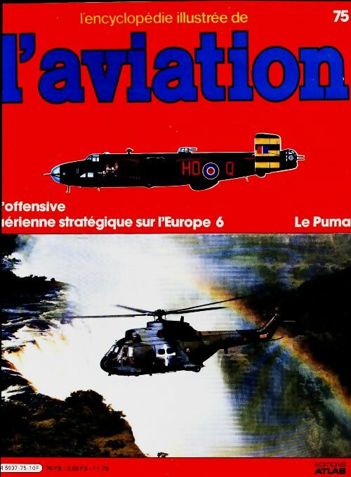 Livrenpoche : L'encyclopédie illustrée de l'aviation n°75 : Le Puma - Collectif - Livre