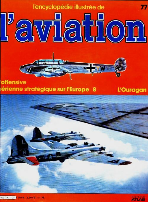Livrenpoche : L'encyclopédie illustrée de l'aviation n°77 : L'Ouragan - Collectif - Livre