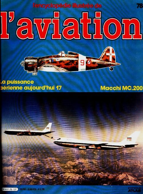 Livrenpoche : L'encyclopédie illustrée de l'aviation n°78 : Macchi MC.200 - Collectif - Livre