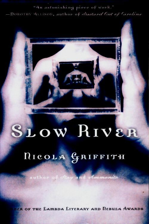 Livrenpoche : Slow river - Nicola Griffith - Livre