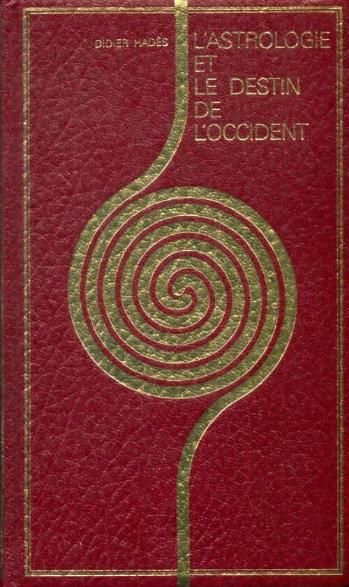 Livrenpoche : L'astrologie et le destin de l'occident - Didier Hadès - Livre