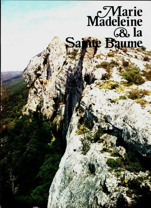Livrenpoche : Marie madeleine et la sainte Baume - Collectif - Livre