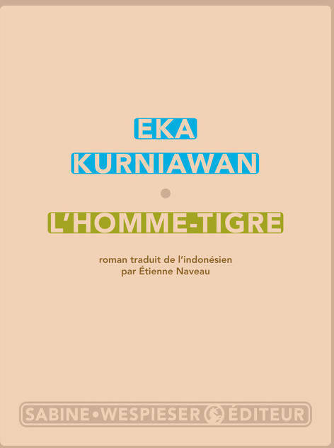 Livrenpoche : L'homme-tigre - Eka Kurniawan - Livre