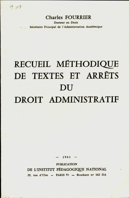 Livrenpoche : Recueil méthodique de textes et arrêts du droit administratif 1961 - Charles Fourrier - Livre