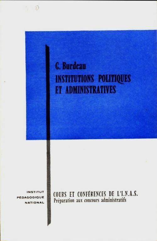 Livrenpoche : Institutions politiques et administratives - Georges Burdeau - Livre