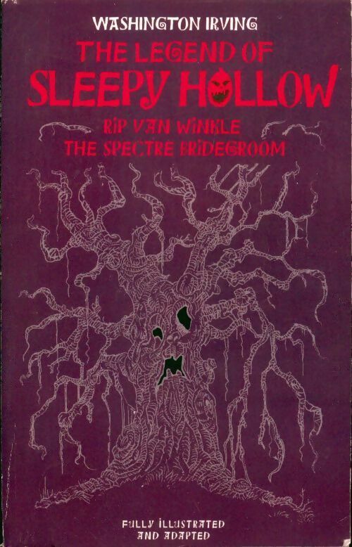 Livrenpoche : The legend of Sleepy Hollow / Rip Van Winkle / The spectre bridegroom - Washington Irving - Livre