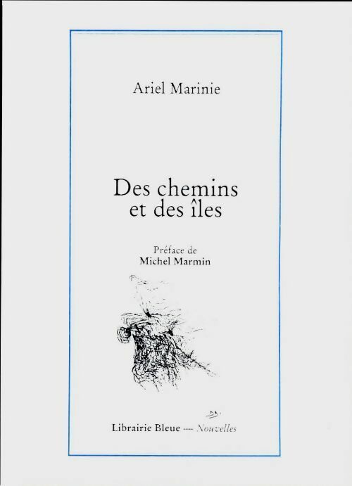 Livrenpoche : Des chemins et des îles - Ariel Marinie - Livre