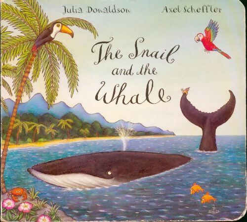 Livrenpoche : The snail and the whale - Julia Donaldson - Livre