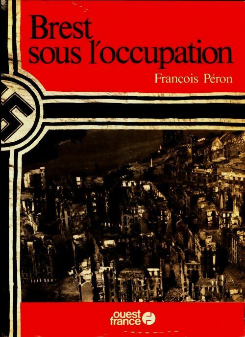 Livrenpoche : Brest sous l'occupation - François Péron - Livre