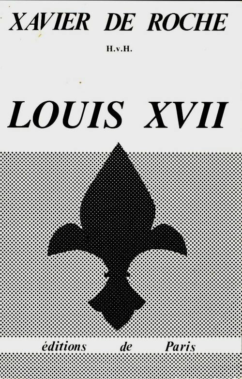 Livrenpoche : Louis XVII - Xavier De Roche - Livre