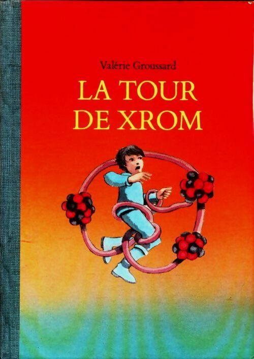 La tour de Xrom - Valérie Groussard -  Neuf - Livre