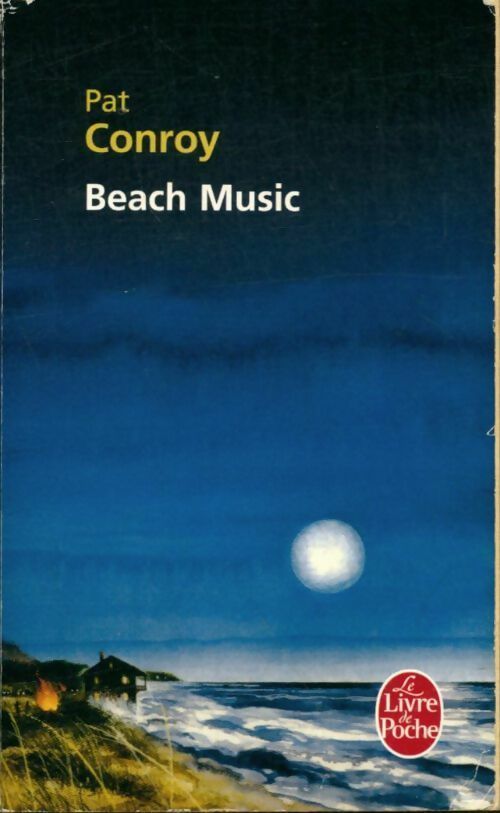 Livrenpoche : Beach music - Pat Conroy - Livre
