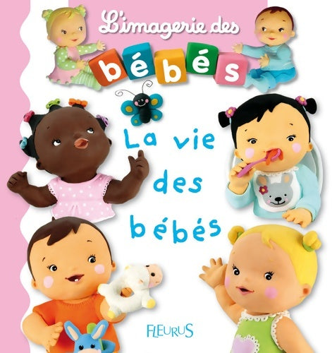 L'imagerie des bébés : La vie des bébés - Collectif -  L'imagerie des bébés - Livre