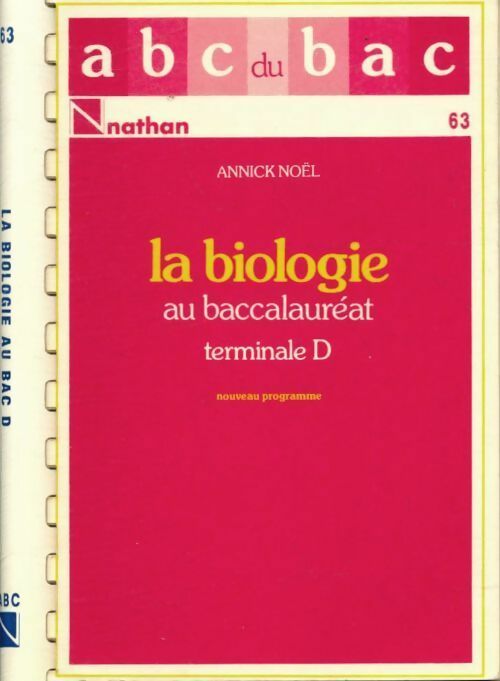 Livrenpoche : La biologie au baccalauréat Terminale D - Annick Noël - Livre