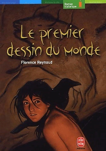 Livrenpoche : Le premier dessin du monde - Florence Reynaud - Livre