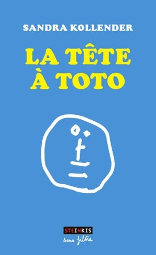 Livrenpoche : La tête à Toto - Sandra Kollender - Livre