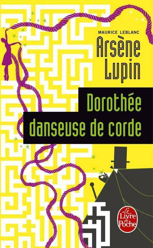 Dorothée, danseuse de corde - Maurice Leblanc - Livre