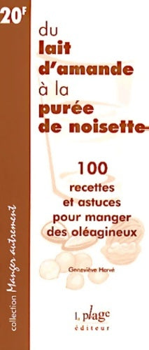 Livrenpoche : Du lait d'amande à la purée de noisette - Geneviève Hervé - Livre