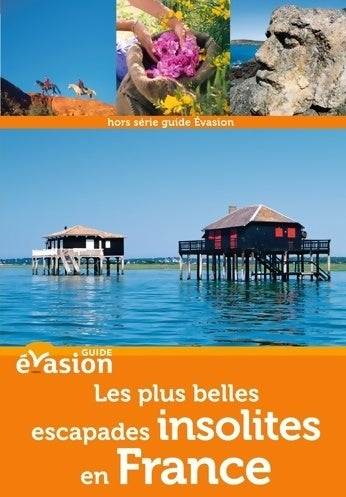 Livrenpoche : Les plus belles escapades insolites en France 2012 - Collectif - Livre