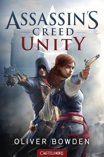 Livrenpoche : Assassin's Creed : Unity - Oliver Bowden - Livre