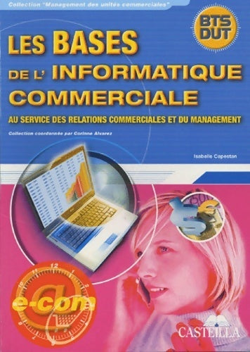 Livrenpoche : Les bases de l'informatique commerciale BTS-DUT - Isabelle Capestan - Livre
