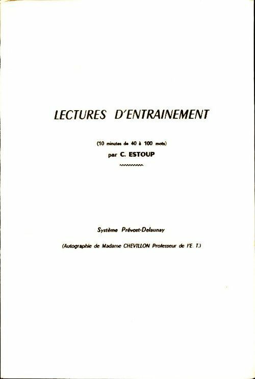 Livrenpoche : Lectures d'entraînement : 10 minutes de 40 à 100 mots. Système Prévost-Delaunay - Claude Estoup - Livre