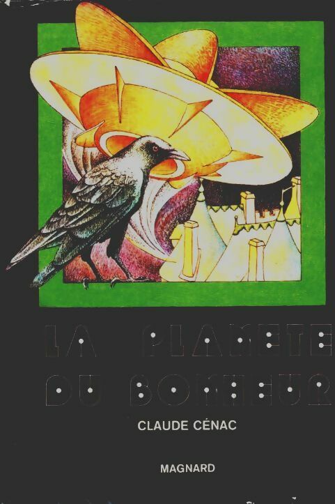 Livrenpoche : La planète du bonheur - Claude Cénac - Livre