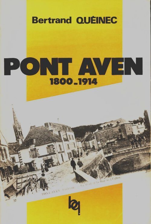 Livrenpoche : Pont-Aven (1800-1914) - Bertrand Queinec - Livre