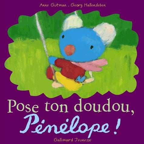 Livrenpoche : Pose ton doudou, Pénélope ! - Anne Gutman - Livre
