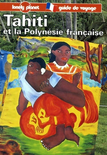 Livrenpoche : Tahiti et la Polynésie française - Tony Wheeler - Livre