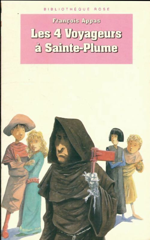 Livrenpoche : Les 4 voyageurs à Sainte-Plume - Appas F. - Livre